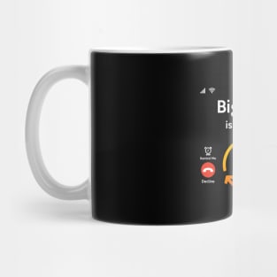 Big Data is Calling Mug